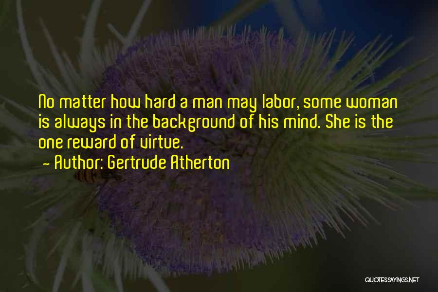 Gertrude Atherton Quotes 1215084