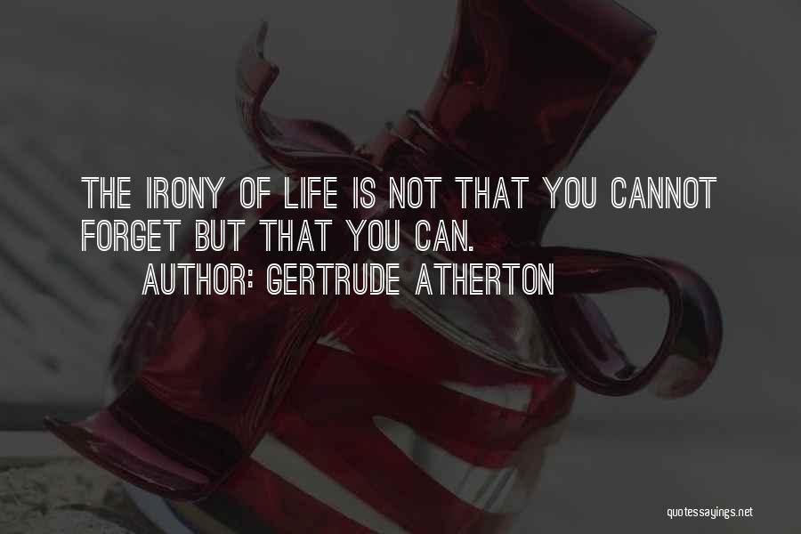 Gertrude Atherton Quotes 1366359