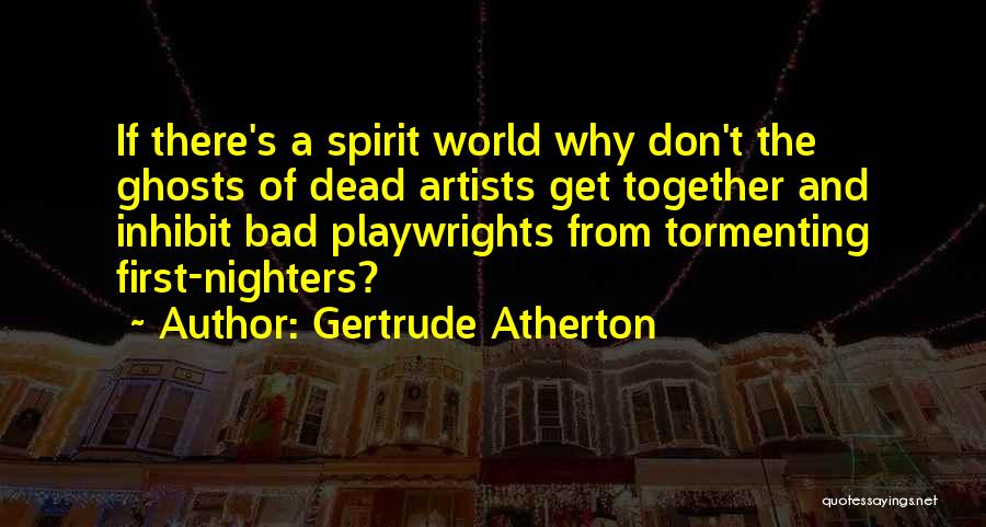 Gertrude Atherton Quotes 1454584