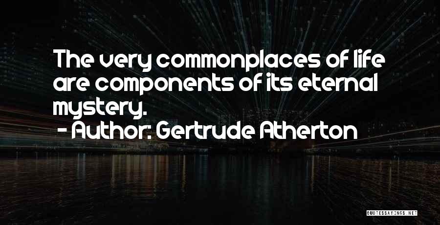 Gertrude Atherton Quotes 1670659