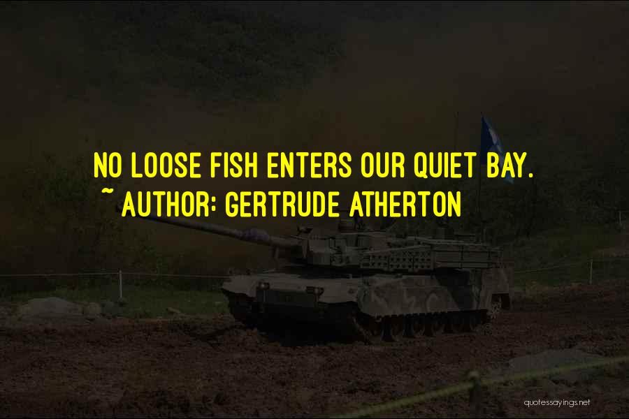 Gertrude Atherton Quotes 1766108