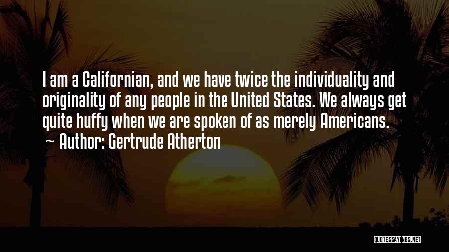 Gertrude Atherton Quotes 1817289