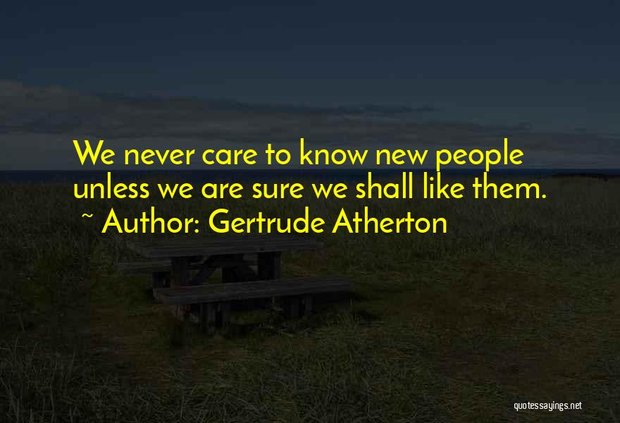 Gertrude Atherton Quotes 1910484