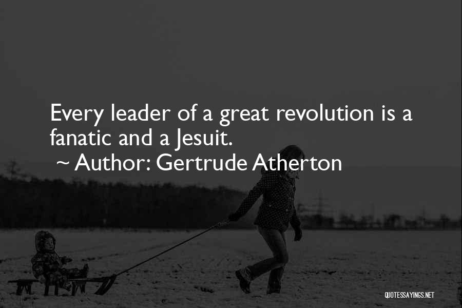 Gertrude Atherton Quotes 2022069