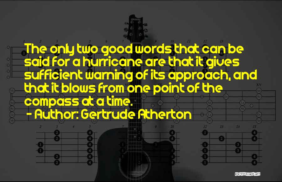 Gertrude Atherton Quotes 2225992