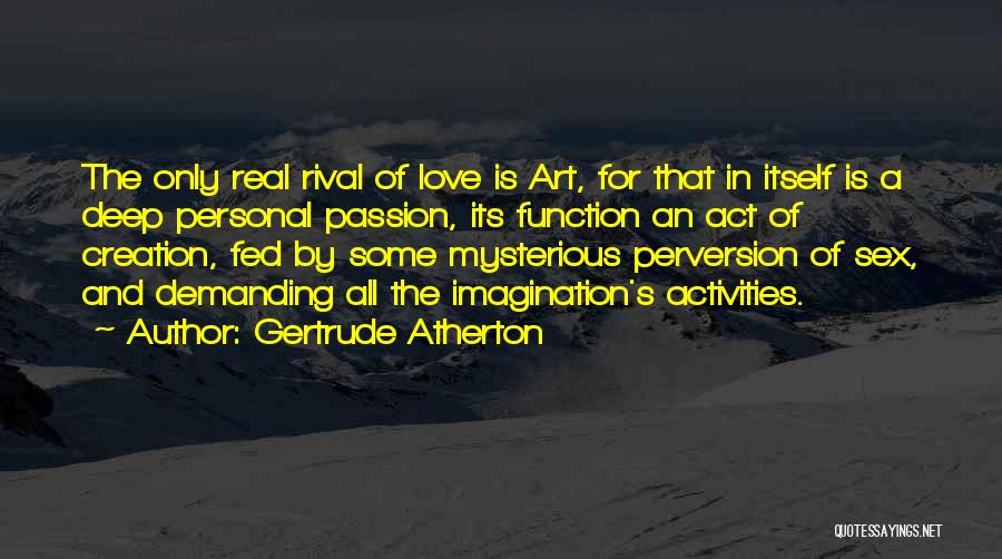 Gertrude Atherton Quotes 387156