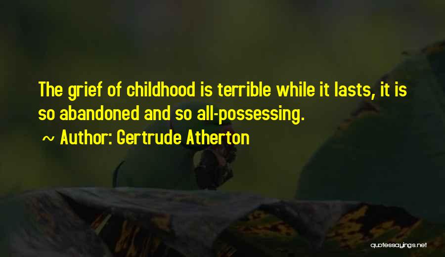 Gertrude Atherton Quotes 522558