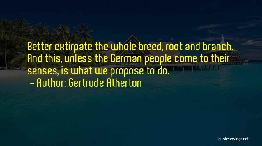 Gertrude Atherton Quotes 563202