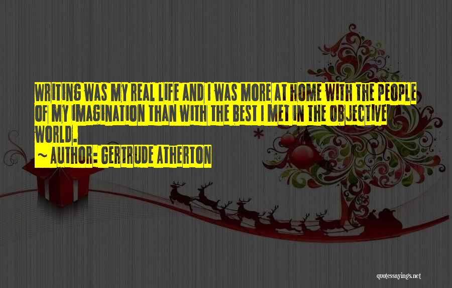 Gertrude Atherton Quotes 771732