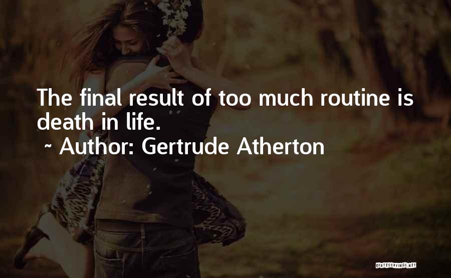 Gertrude Atherton Quotes 791467