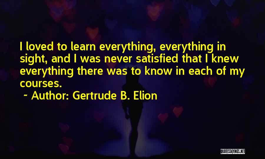 Gertrude B. Elion Quotes 1165337