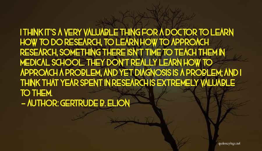 Gertrude B. Elion Quotes 2174737