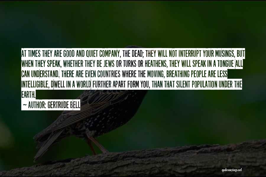 Gertrude Bell Quotes 2067790