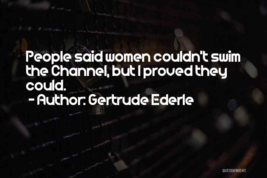 Gertrude Ederle Quotes 1614489