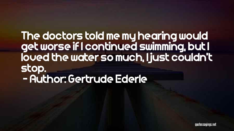 Gertrude Ederle Quotes 2210127