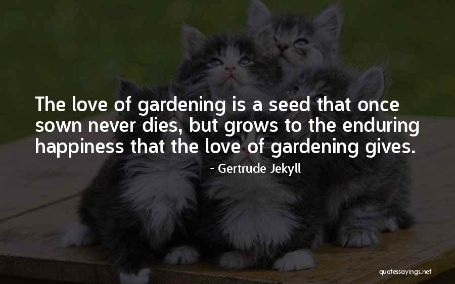 Gertrude Jekyll Quotes 1054727