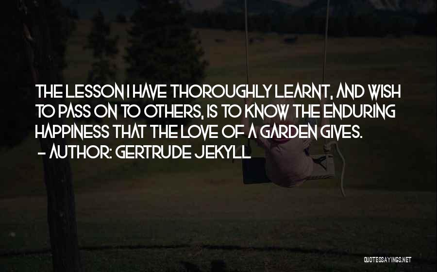 Gertrude Jekyll Quotes 2235351