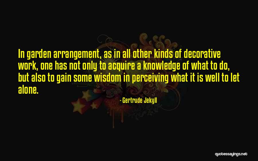 Gertrude Jekyll Quotes 356836 Gertrude Jekyll Quotes 356836