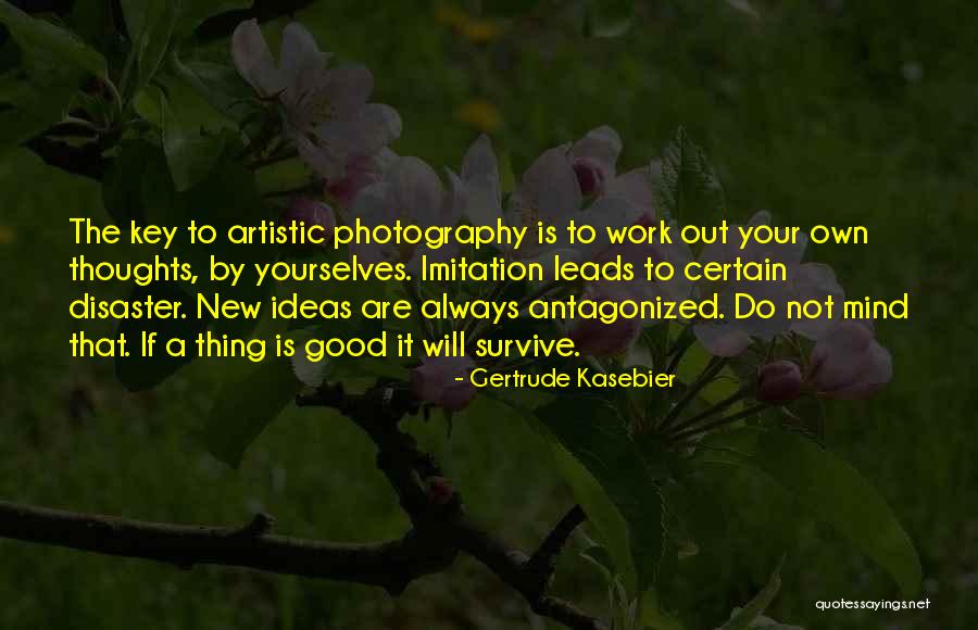 Gertrude Kasebier Quotes 1917697 Gertrude Kasebier Quotes 1917697