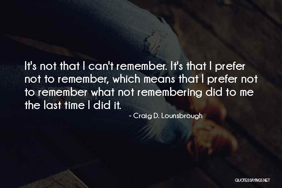 Gertrude Kumalo Quotes By Craig D. Lounsbrough Gertrude Kumalo Quotes By Craig D. Lounsbrough