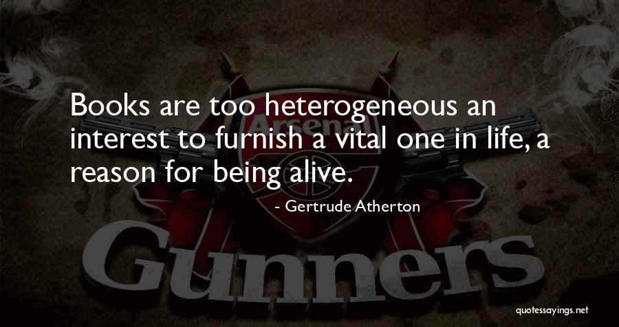 Gertrude Quotes By Gertrude Atherton