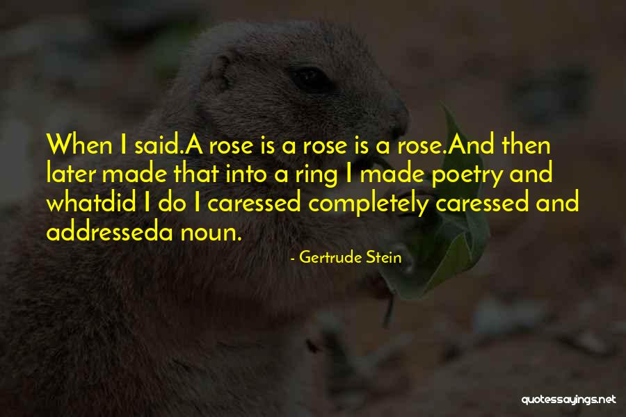 Gertrude Quotes By Gertrude Stein