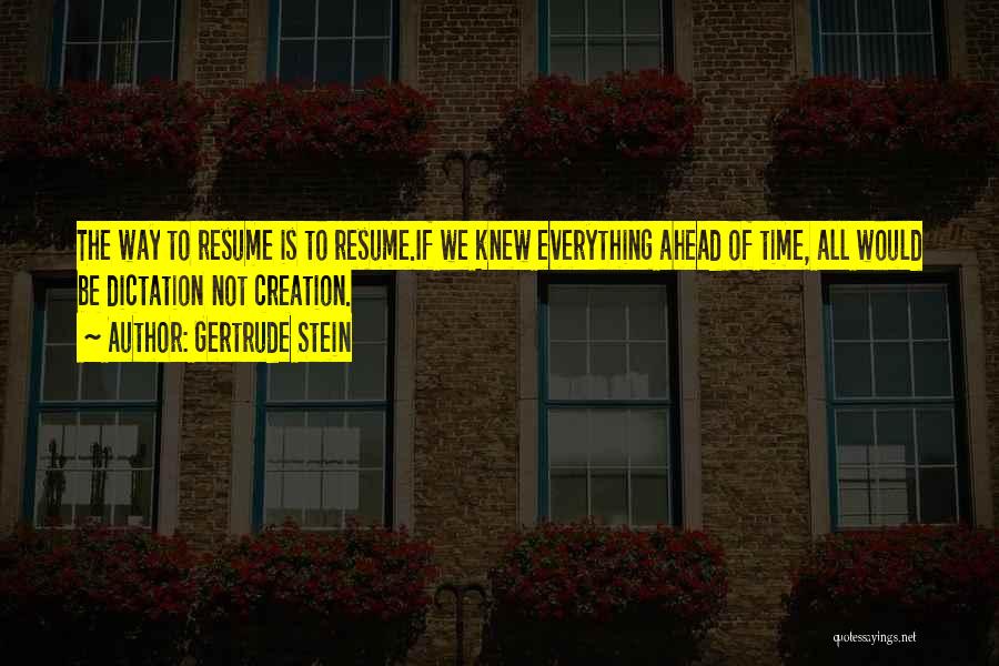 Gertrude Stein Quotes 1127172