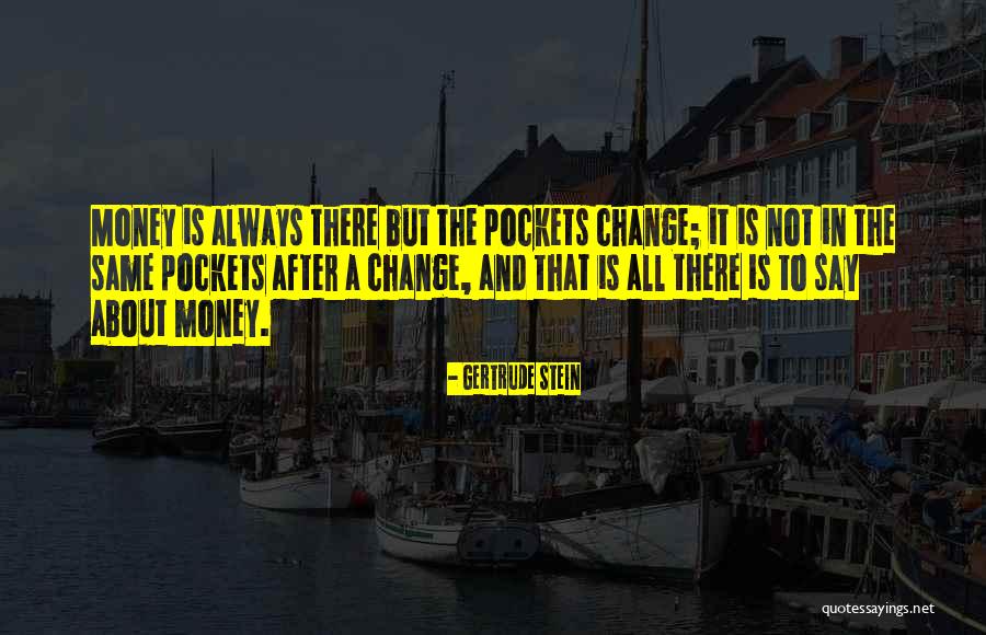 Gertrude Stein Quotes 1826156 Gertrude Stein Quotes 1826156