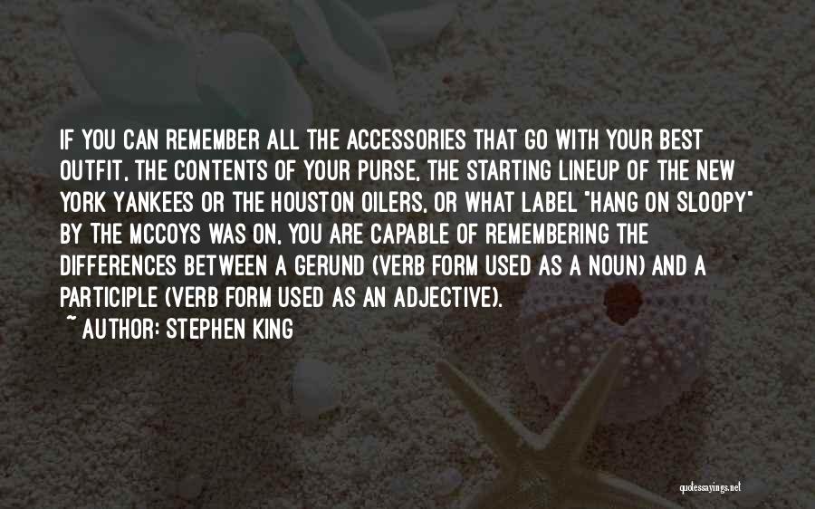 Gerund Quotes By Stephen King