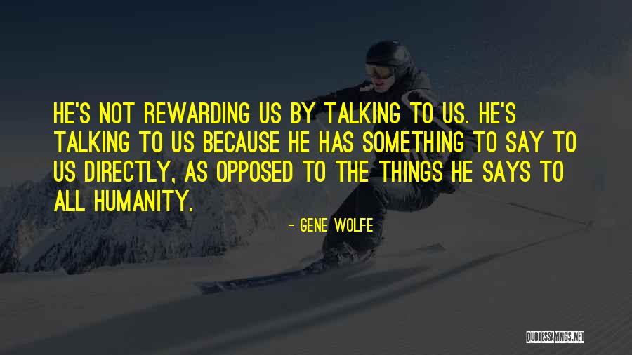 Gervacio Santiago Quotes By Gene Wolfe Gervacio Santiago Quotes By Gene Wolfe