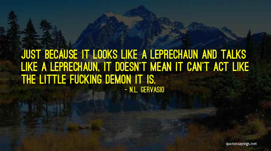 Gervasio Quotes By N.L. Gervasio Gervasio Quotes By N.L. Gervasio