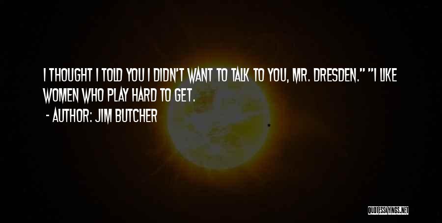 Gervinho Stallion Quotes By Jim Butcher