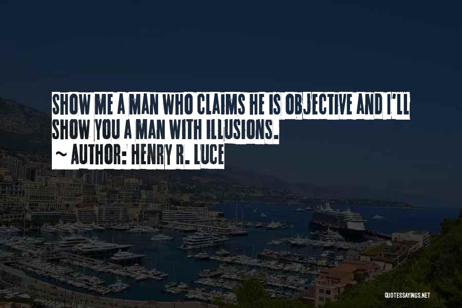 Gerwens Quotes By Henry R. Luce