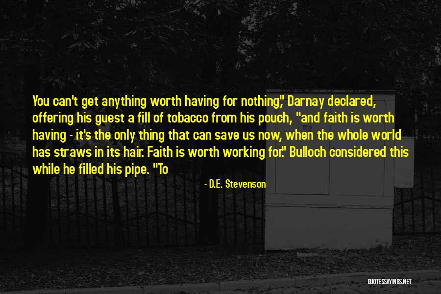 Gerwin Wallace Quotes By D.E. Stevenson Gerwin Wallace Quotes By D.E. Stevenson