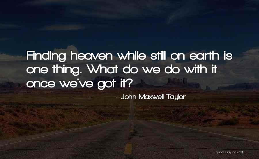 Gesamten Quotes By John Maxwell Taylor Gesamten Quotes By John Maxwell Taylor