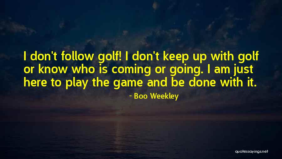 Geschichte Deutschlands Quotes By Boo Weekley Geschichte Deutschlands Quotes By Boo Weekley