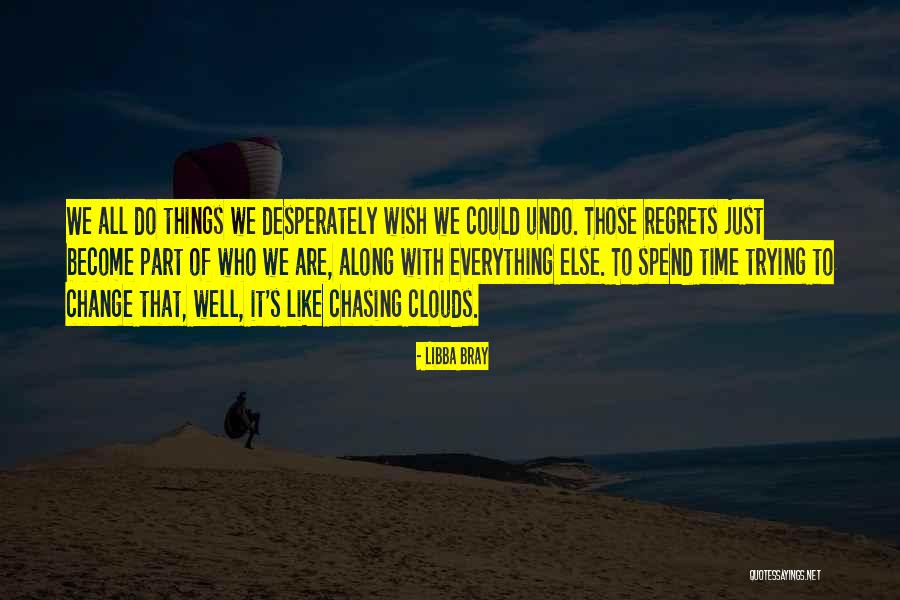 Geschichtlichkeit Quotes By Libba Bray Geschichtlichkeit Quotes By Libba Bray