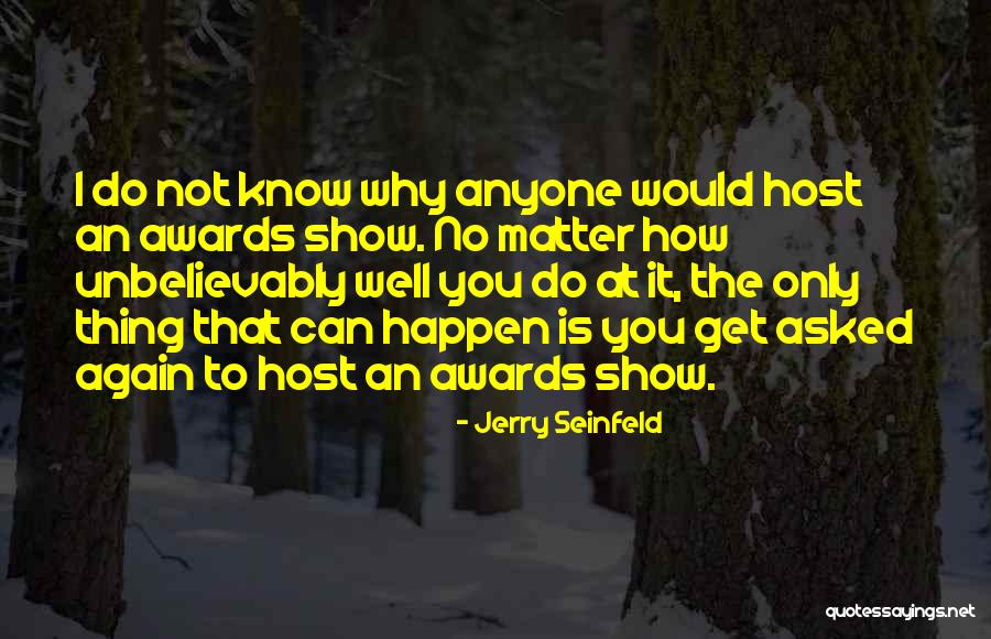 Geschikte Tekst Quotes By Jerry Seinfeld Geschikte Tekst Quotes By Jerry Seinfeld