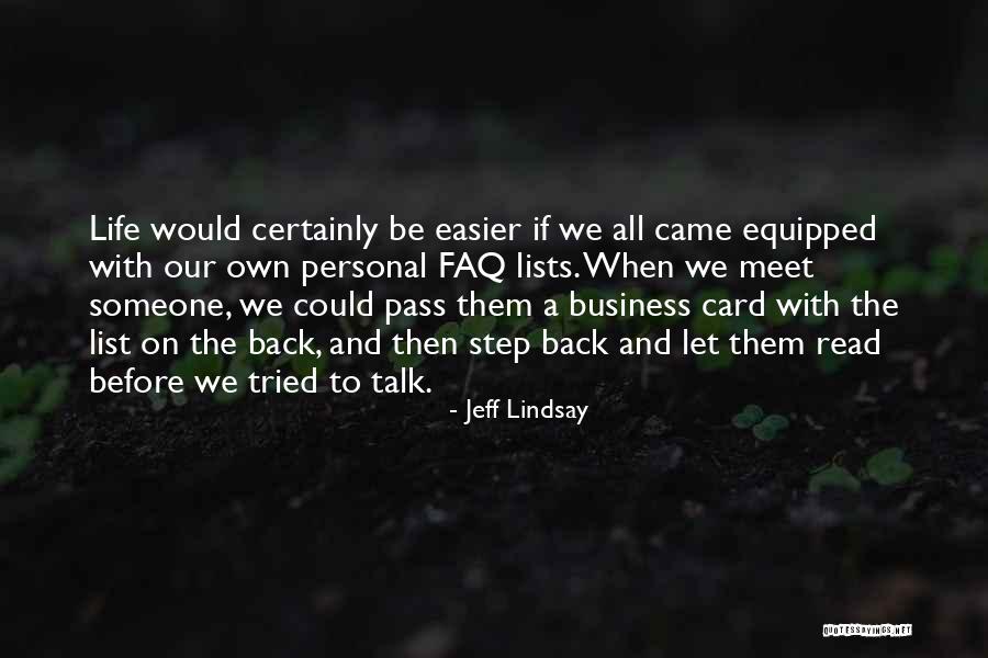 Gesellschaftliches Quotes By Jeff Lindsay Gesellschaftliches Quotes By Jeff Lindsay