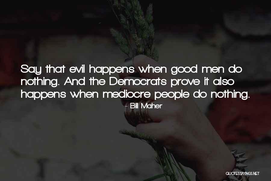Gesetze Gegen Quotes By Bill Maher Gesetze Gegen Quotes By Bill Maher