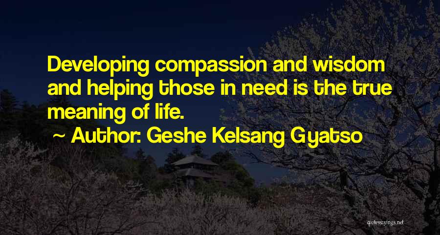 Geshe Kelsang Gyatso Quotes 1240851