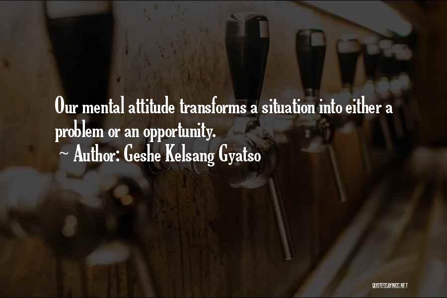 Geshe Kelsang Gyatso Quotes 1370198