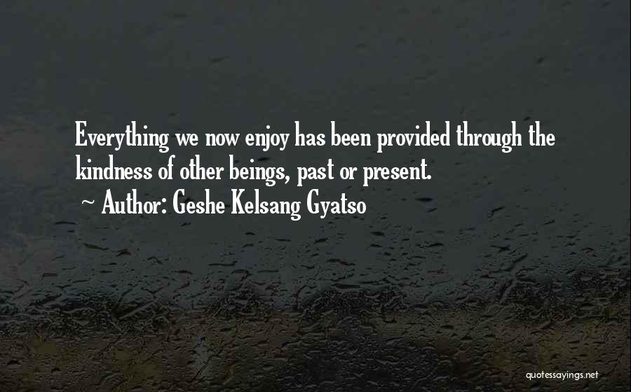 Geshe Kelsang Gyatso Quotes 324830