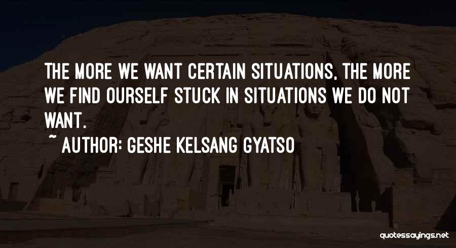 Geshe Kelsang Gyatso Quotes 676298