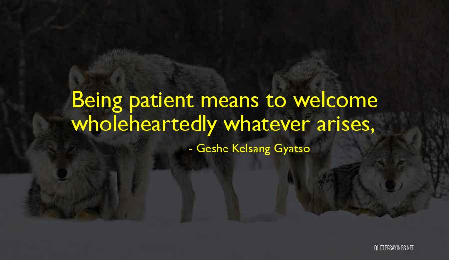 Geshe Kelsang Quotes By Geshe Kelsang Gyatso