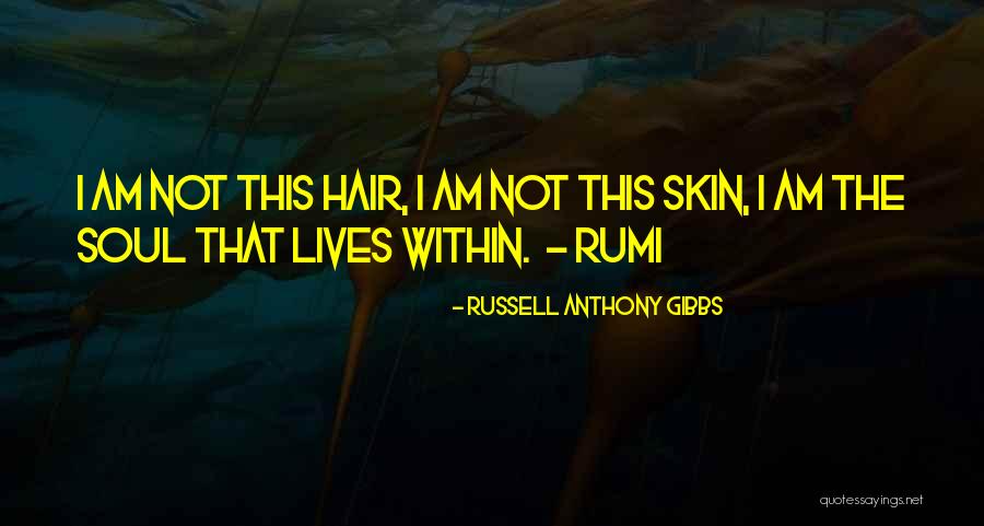 Gesichtsrose Quotes By Russell Anthony Gibbs Gesichtsrose Quotes By Russell Anthony Gibbs