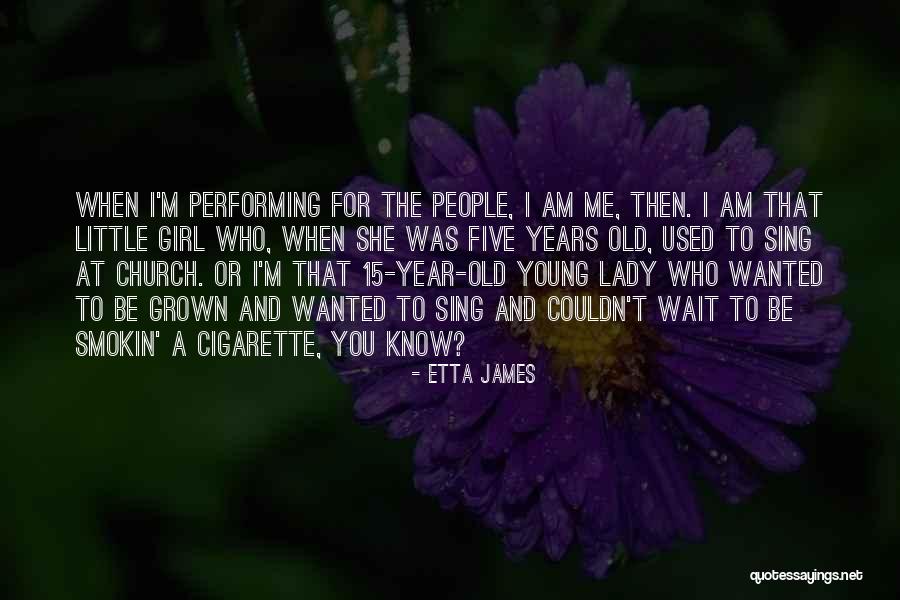Gesinnungst Chtigkeit Quotes By Etta James Gesinnungst Chtigkeit Quotes By Etta James