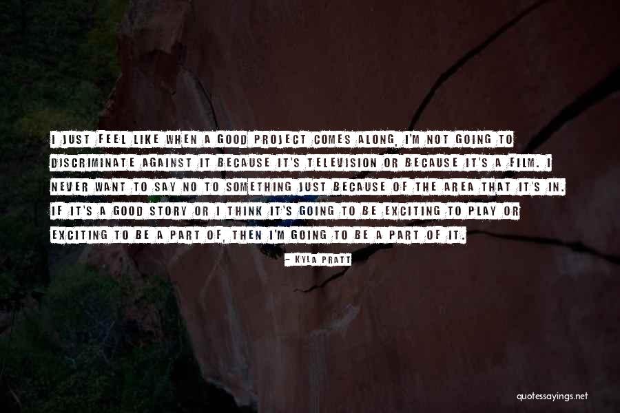 Geslaine Quotes By Kyla Pratt Geslaine Quotes By Kyla Pratt