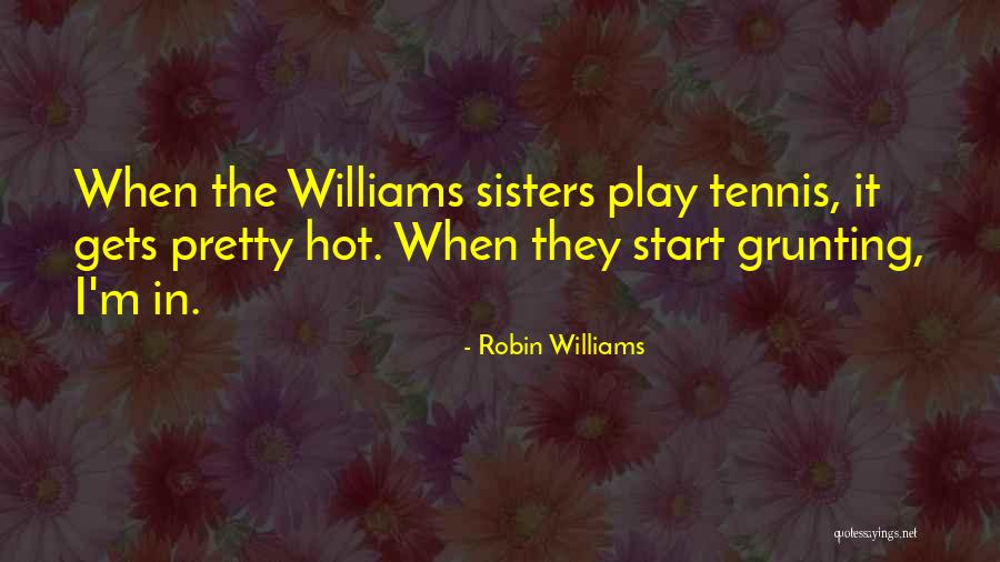 Gesmolten Boter Quotes By Robin Williams Gesmolten Boter Quotes By Robin Williams