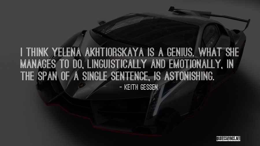 Gessen Quotes By Keith Gessen Gessen Quotes By Keith Gessen
